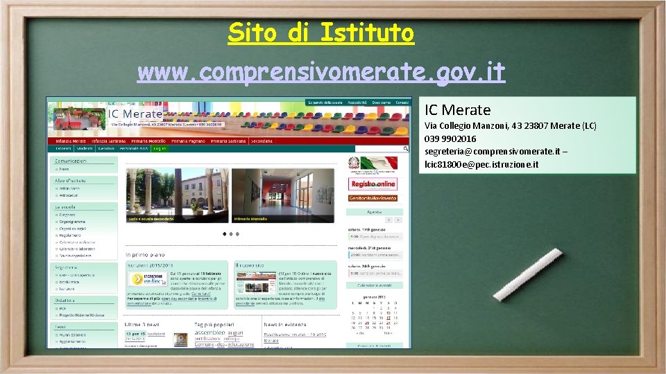 Sito di Istituto www. comprensivomerate. gov. it IC Merate Via Collegio Manzoni, 43 23807