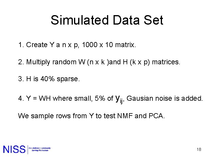 Simulated Data Set 1. Create Y a n x p, 1000 x 10 matrix.