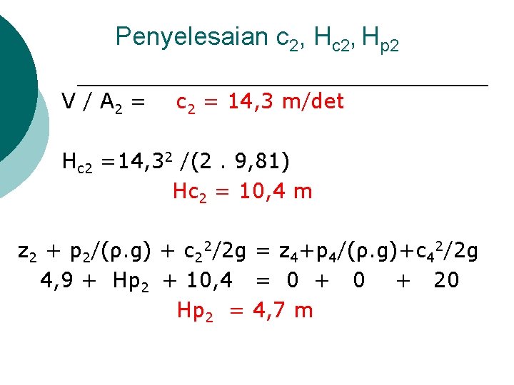 Penyelesaian c 2, Hp 2 V / A 2 = c 2 = 14,