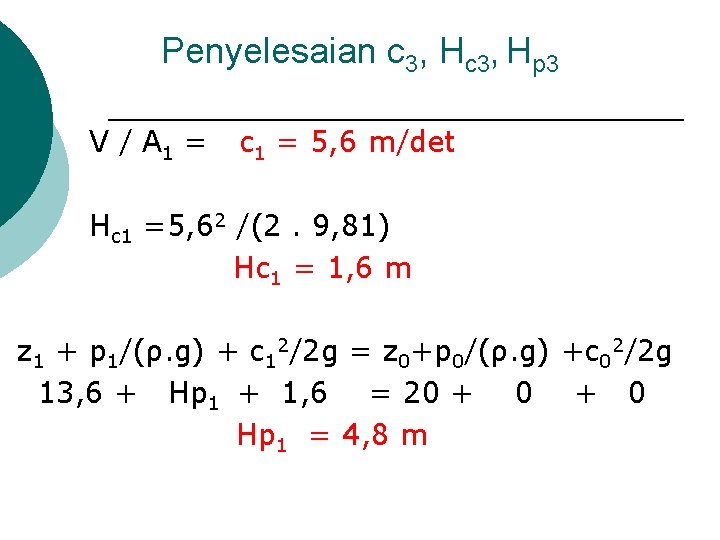 Penyelesaian c 3, Hp 3 V / A 1 = c 1 = 5,