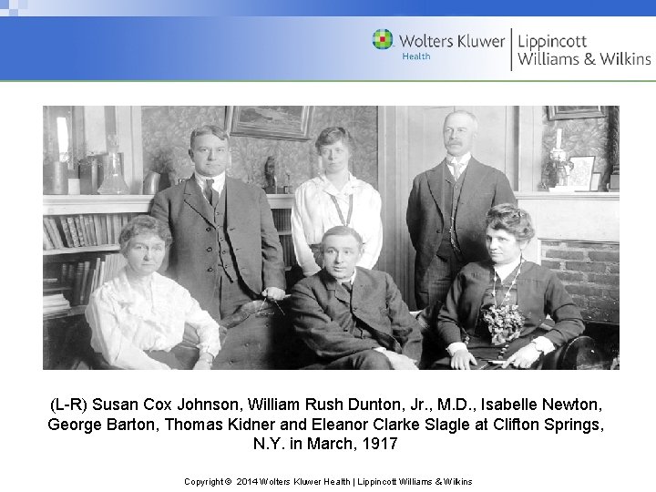 (L-R) Susan Cox Johnson, William Rush Dunton, Jr. , M. D. , Isabelle Newton,