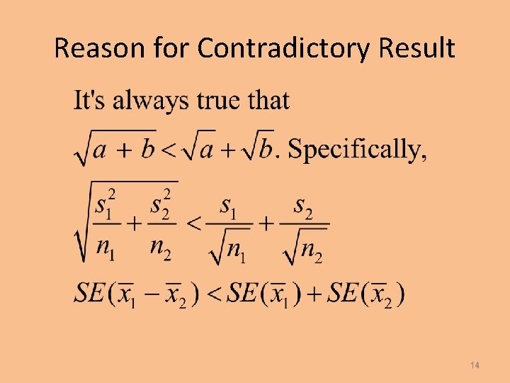 Reason for Contradictory Result 14 