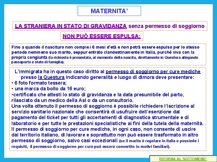 MATERNITA’ LA STRANIERA IN STATO DI GRAVIDANZA senza permesso di soggiorno NON PUÒ ESSERE