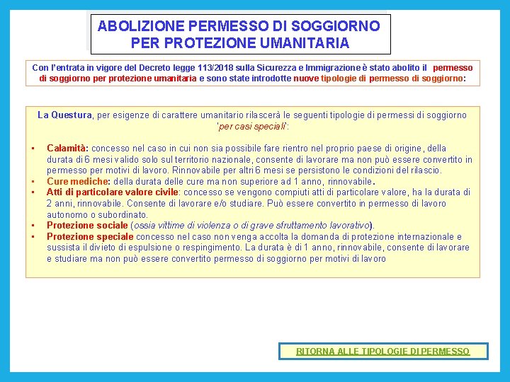 ABOLIZIONE PERMESSO DI SOGGIORNO PER PROTEZIONE UMANITARIA Con l’entrata in vigore del Decreto legge