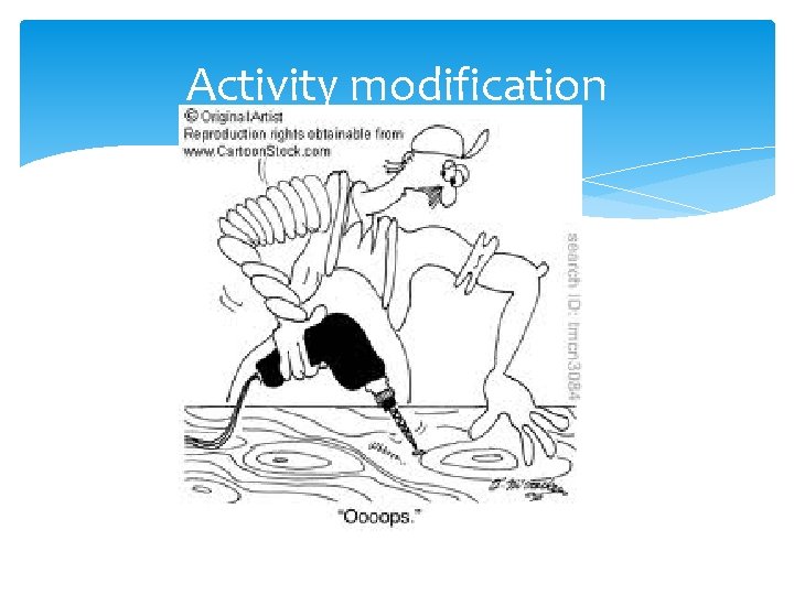 Activity modification 