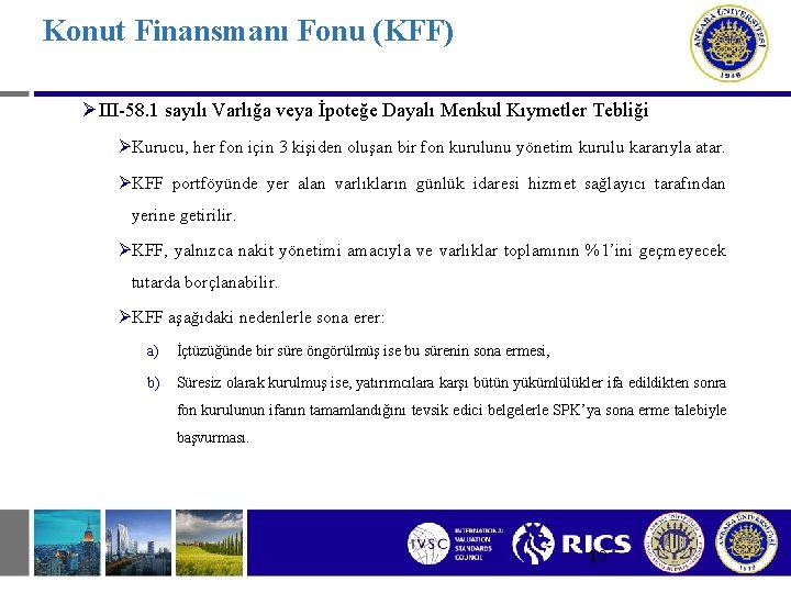 Konut Finansmanı Fonu (KFF) ØIII-58. 1 sayılı Varlığa veya İpoteğe Dayalı Menkul Kıymetler Tebliği