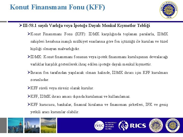 Konut Finansmanı Fonu (KFF) ØIII-58. 1 sayılı Varlığa veya İpoteğe Dayalı Menkul Kıymetler Tebliği