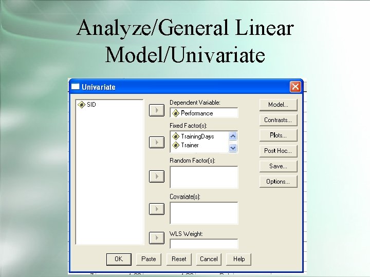 Analyze/General Linear Model/Univariate 31 