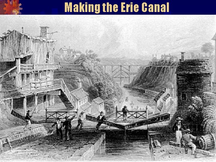 Making the Erie Canal 