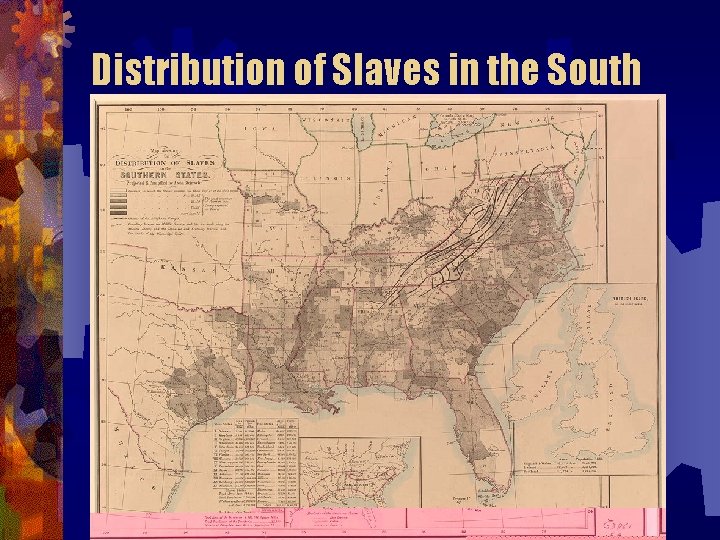 Distribution of Slaves in the South 