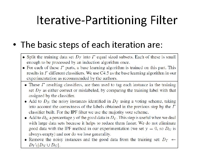 Iterative-Partitioning Filter • The basic steps of each iteration are: 