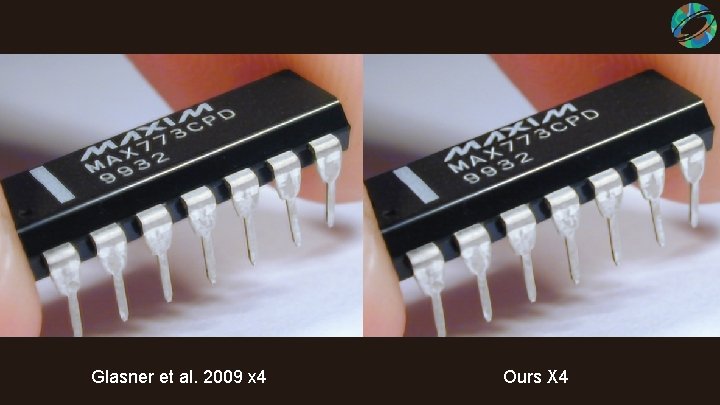 Glasner et al. 2009 x 4 Ours X 4 