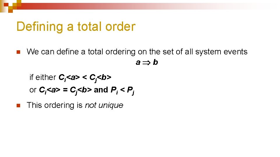 Defining a total order n We can define a total ordering on the set Defining a total order n We can define a total ordering on the set