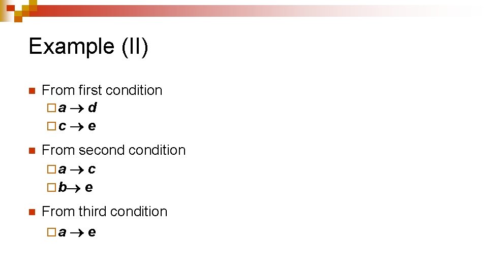 Example (II) n From first condition ¨ a d ¨ c e n From Example (II) n From first condition ¨ a d ¨ c e n From