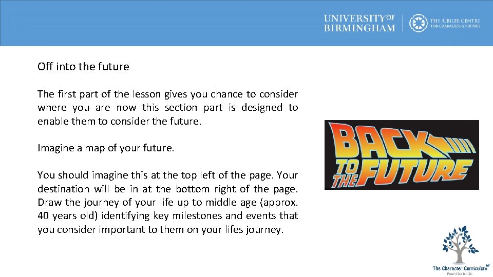 Off into the future The first part of the lesson gives you chance to