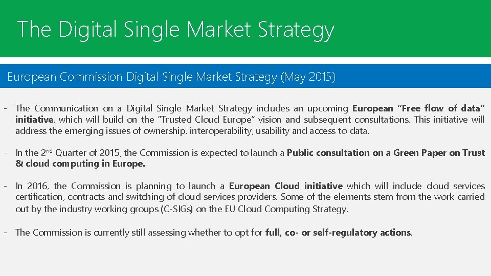 The Digital Single Market Strategy Trustworthy Cloud Principles European Commission Digital Single Market Strategy