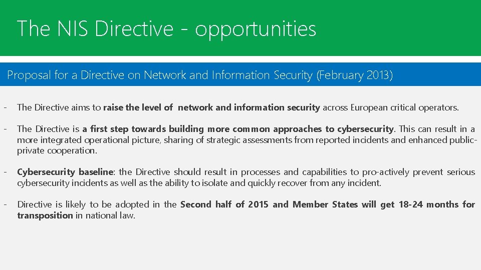 The NIS Directive - opportunities Trustworthy Cloud Principles Proposal for a Directive on Network