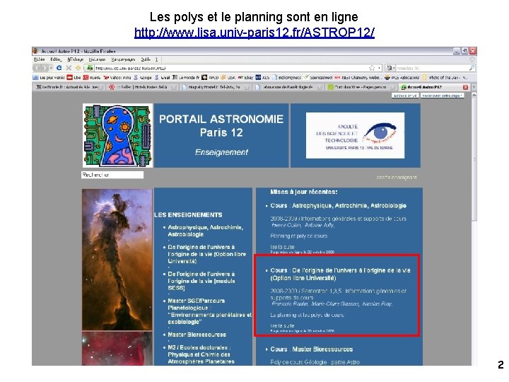 Les polys et le planning sont en ligne http: //www. lisa. univ-paris 12. fr/ASTROP