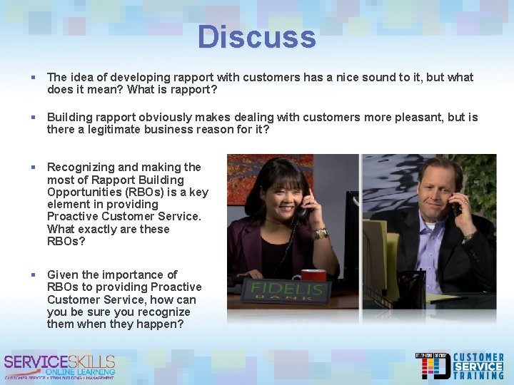 Discuss § The idea of developing rapport with customers has a nice sound to