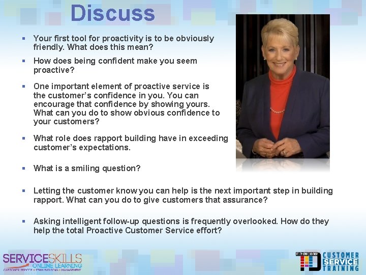 Discuss § Your first tool for proactivity is to be obviously friendly. What does