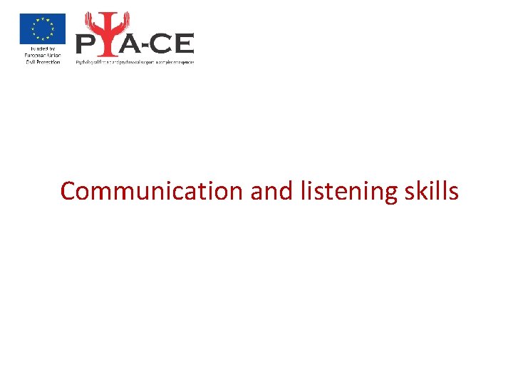 Communication and listening skills 