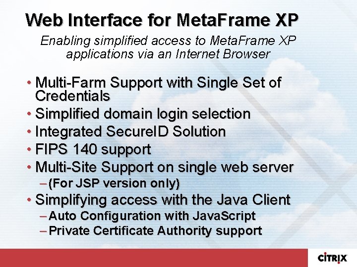 Web Interface for Meta. Frame XP Enabling simplified access to Meta. Frame XP applications