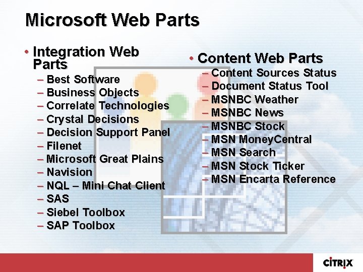 Microsoft Web Parts • Integration Web Parts – Best Software – Business Objects –