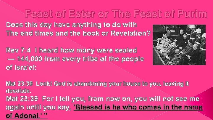 Feast of Ester or The Feast of Purim Does this day have anything to