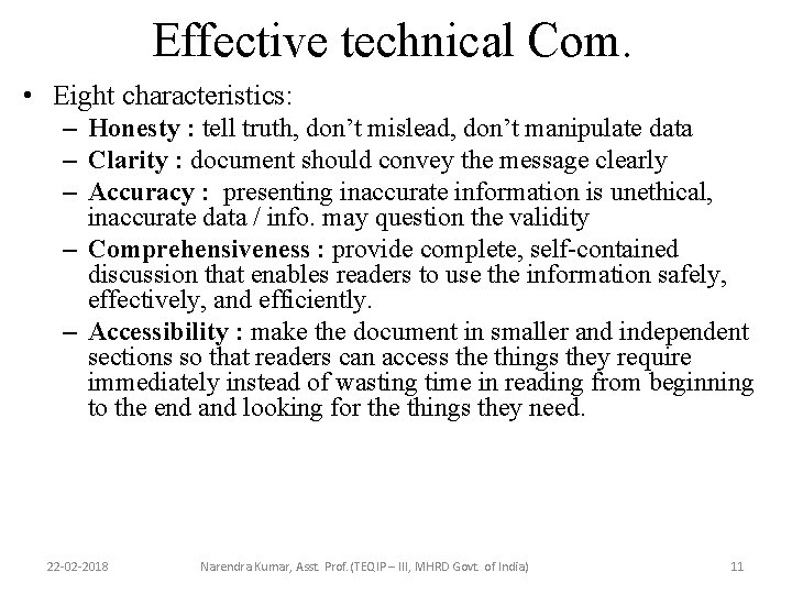 Effective technical Com. • Eight characteristics: – Honesty : tell truth, don’t mislead, don’t Effective technical Com. • Eight characteristics: – Honesty : tell truth, don’t mislead, don’t