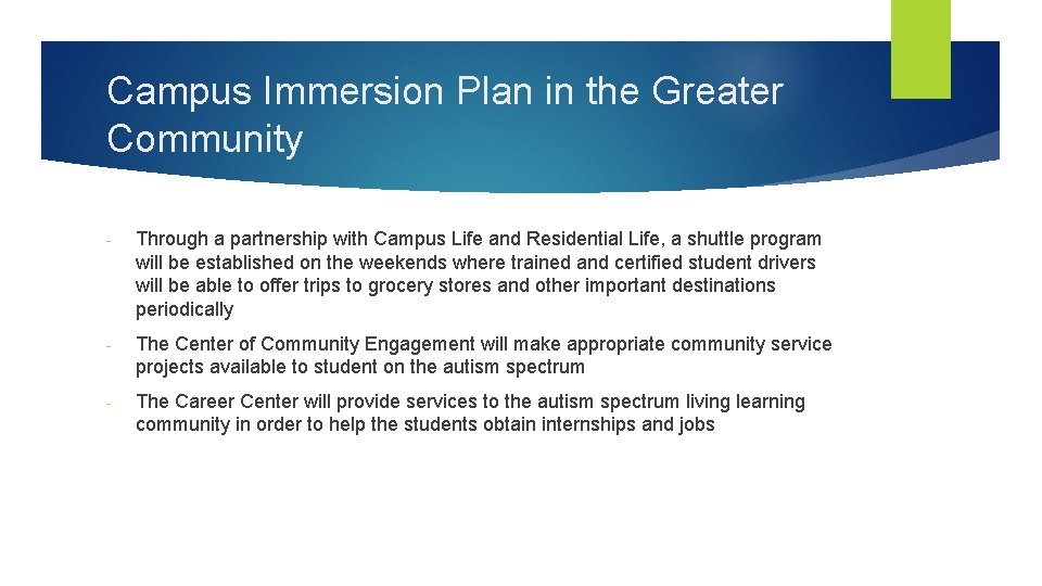 Campus Immersion Plan in the Greater Community - Through a partnership with Campus Life