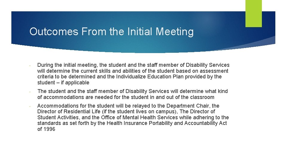 Outcomes From the Initial Meeting - During the initial meeting, the student and the