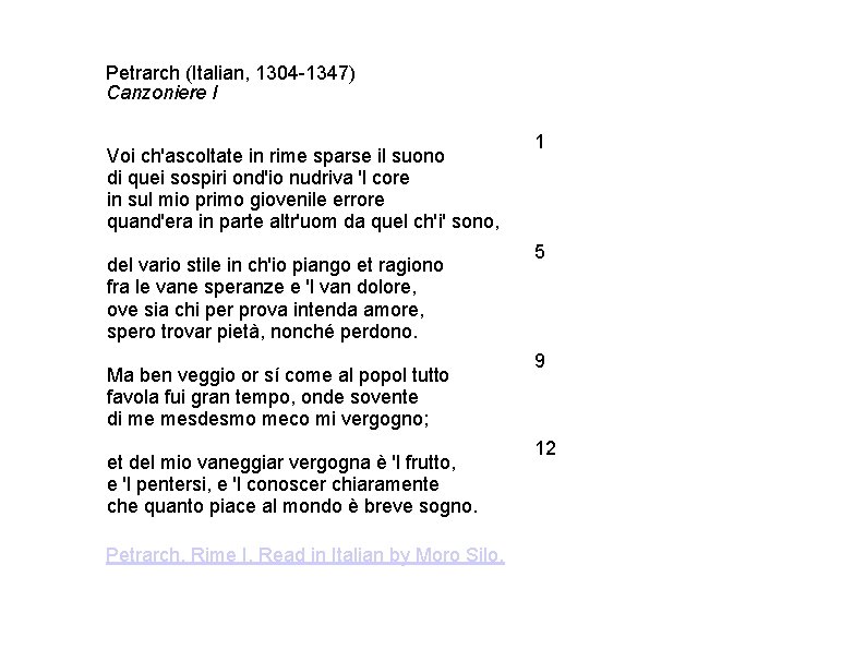 Petrarch (Italian, 1304 -1347) Canzoniere I Voi ch'ascoltate in rime sparse il suono di