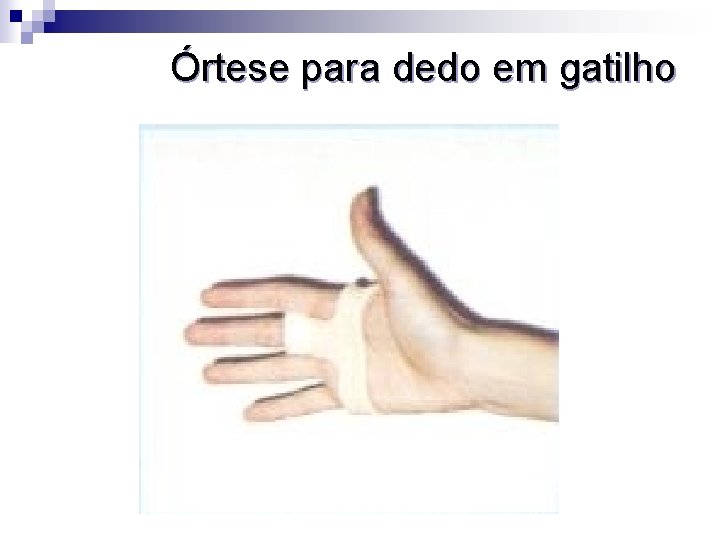 Órtese para dedo em gatilho 