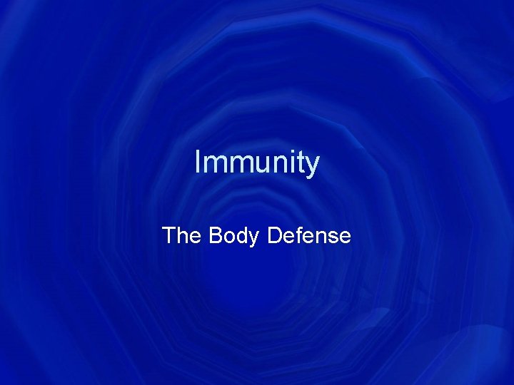 Immunity The Body Defense 