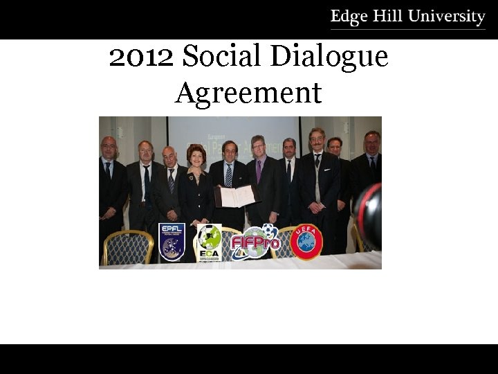 2012 Social Dialogue Agreement 26 edgehill. ac. uk 