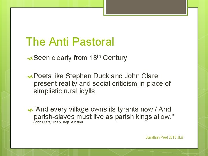 The Anti Pastoral Seen clearly from 18 th Century Poets like Stephen Duck and