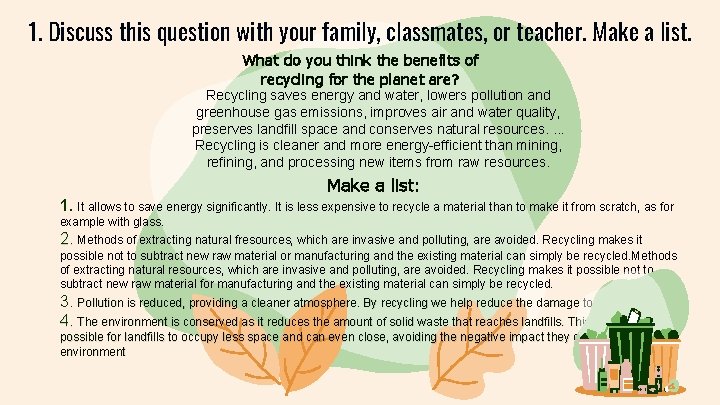 1. Discuss this question with your family, classmates, or teacher. Make a list. What