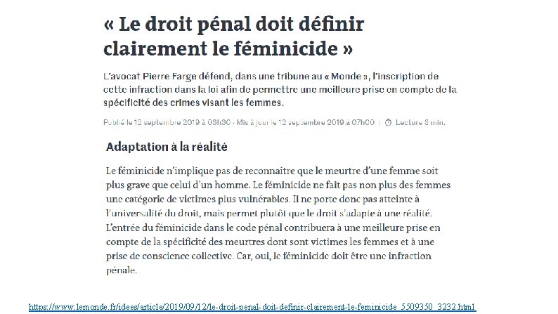 https: //www. lemonde. fr/idees/article/2019/09/12/le-droit-penal-doit-definir-clairement-le-feminicide_5509350_3232. html 