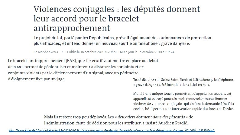 https: //www. lemonde. fr/police-justice/article/2019/10/15/violences-conjugales-deputes-donnent-leur-feu-vert-au-bracelet-antirapprochement_6015638_1653578. html 