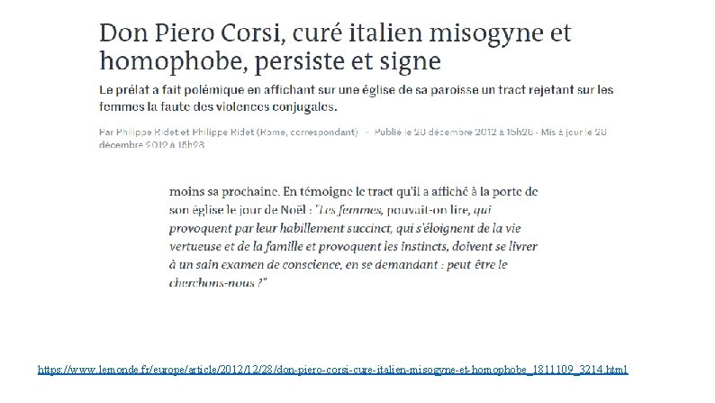 https: //www. lemonde. fr/europe/article/2012/12/28/don-piero-corsi-cure-italien-misogyne-et-homophobe_1811109_3214. html 