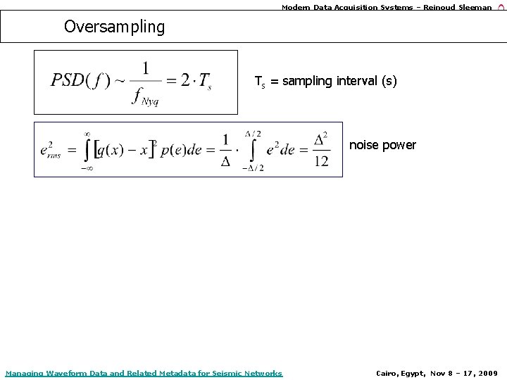 Modern Data Acquisition Systems – Reinoud Sleeman Oversampling Ts = sampling interval (s) noise