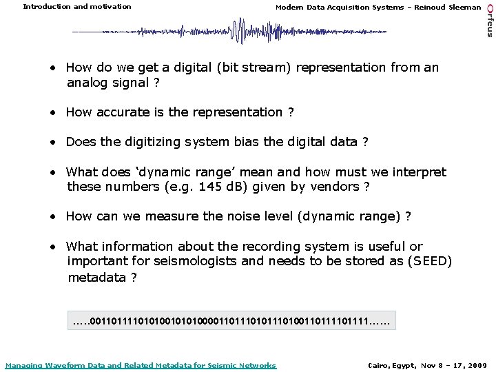 Introduction and motivation Modern Data Acquisition Systems – Reinoud Sleeman • How do we