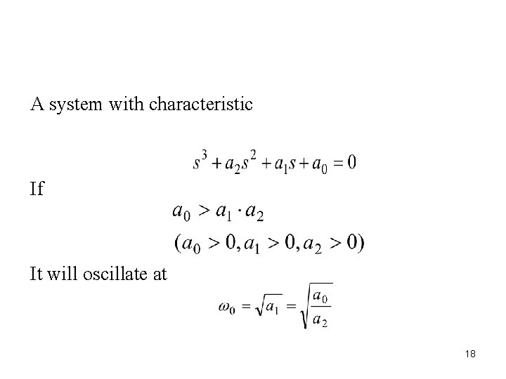 A system with characteristic If It will oscillate at 18 A system with characteristic If It will oscillate at 18