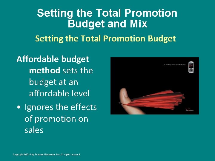 Setting the Total Promotion Budget and Mix Setting the Total Promotion Budget Affordable budget