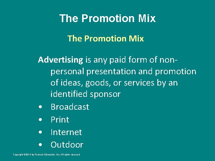 The Promotion Mix Advertising is any paid form of nonpersonal presentation and promotion of
