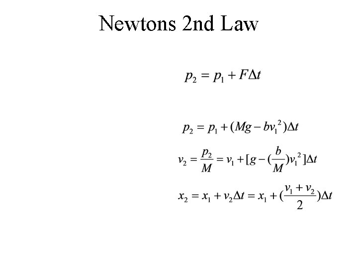 Newtons 2 nd Law 