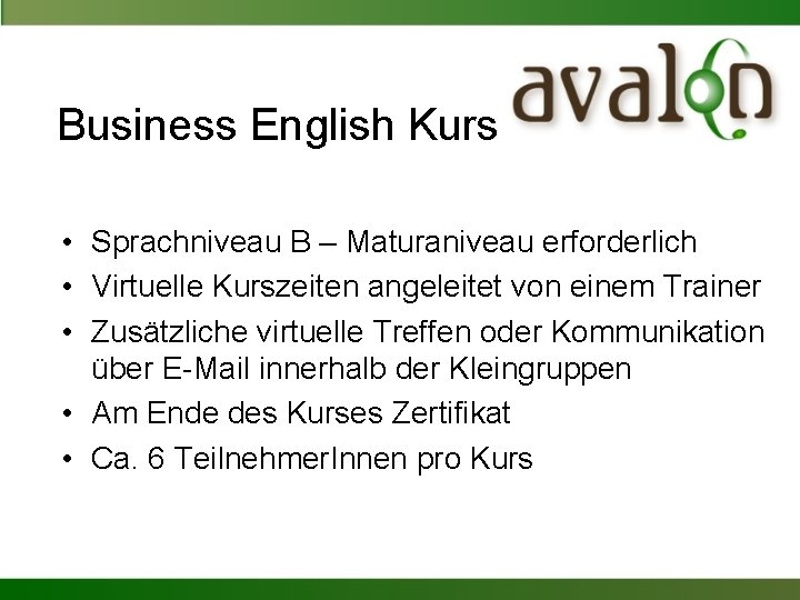 Business English Kurs • Sprachniveau B – Maturaniveau erforderlich • Virtuelle Kurszeiten angeleitet von