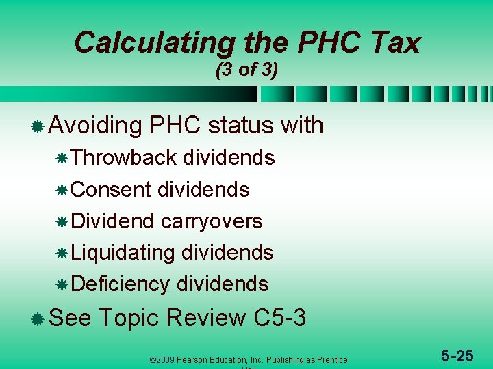 Calculating the PHC Tax (3 of 3) ® Avoiding PHC status with Throwback dividends