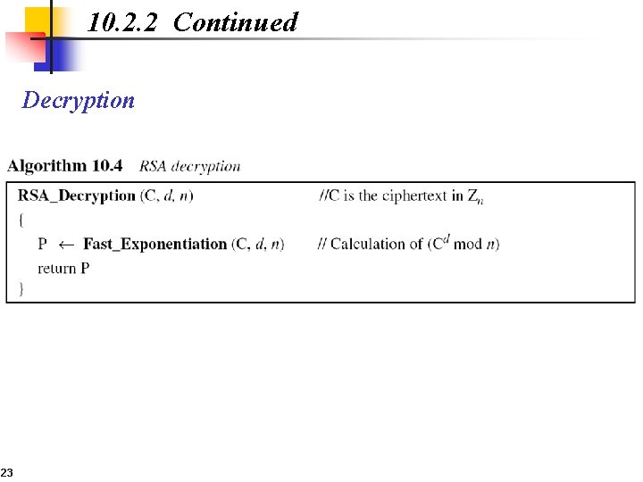 10. 2. 2 Continued Decryption 23 