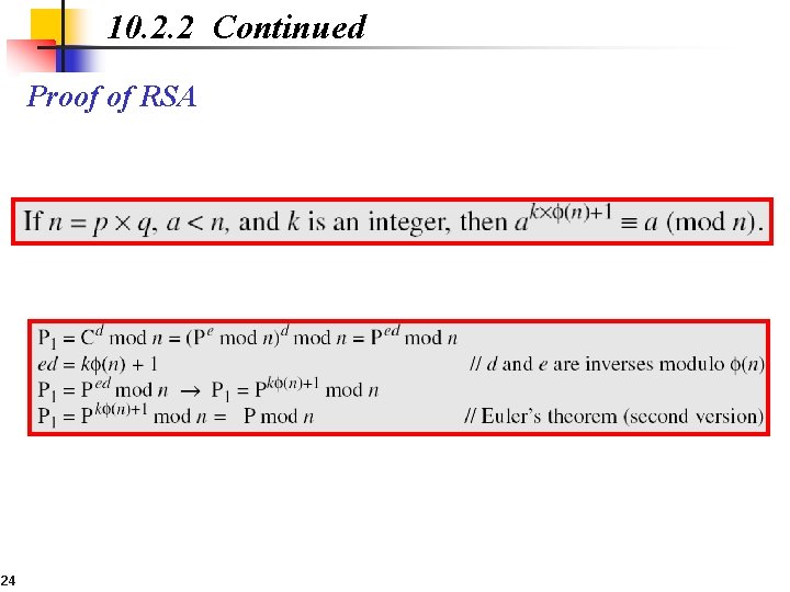 10. 2. 2 Continued Proof of RSA 24 